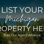 List Your Michigan Property Here, Join Our Agent Alliance