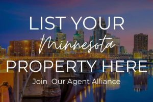 List Your Minnesota Property Here, Join Our Agent Alliance