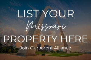 List Your Missouri Property Here, Join Our Agent Alliance