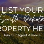 List Your South Dakota Property Here, Join Our Agent Alliance