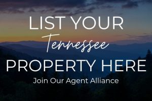 List Your Tennessee Property Here, Join Our Agent Alliance