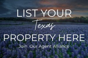 List Your Texas Property Here, Join Our Agent Alliance